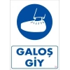 Mey İthalat® Galoş Giy Uyarı Levhası 25x35 KOD:33