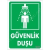 Mey İthalat® Güvenlik Duşu Uyarı Levhası 17,5x25 KOD:1017