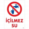 Mey İthalat® İçilmez Su Uyarı Levhası 25x35 KOD:407
