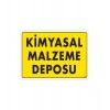 Mey İthalat® Kimyasal Malzeme Deposu Uyarı Levhası 25x35 KOD: 792
