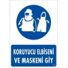 Mey İthalat® Koruyucu Kıyafet Giy Uyarı Levhası 25x35 KOD:31