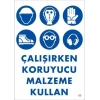 Mey İthalat® Koruyucu Malzeme Kullan Uyarı Levhası 25x35 KOD:49