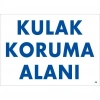 Mey İthalat® Kulak Koruma Alanı Uyarı Levhası 25x35 KOD:50