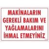Mey İthalat® Makinaların Gerekli Bakım ve Yağlama Uyarı Levhası 25x35 KOD: 230