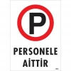 Mey İthalat® Personele Aittir Uyarı Levhası 25x35 KOD:1605