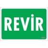 Mey İthalat® Revir Uyarı Levhası 17,5x25 KOD:1001