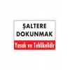 Mey İthalat® Şaltere Dokunma Uyarı Levhası 25x35 Kod: 1135