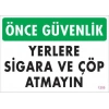 Mey İthalat® Sigara ve Çöp Atmayın Uyarı Levhası 25x35 KOD:1205