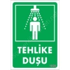 Mey İthalat® Tehlike Duşu Uyarı Levhası 17,5x25 KOD:1020