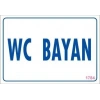Mey İthalat® WC Uyarı Levhası 17,5x25 KOD:1784