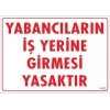 Mey İthalat® Yabancı Uyarı Levhası 25x35 KOD:1402