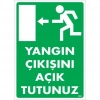 Mey İthalat® Yangın Çıkışını Açık Tutunuz Sol Uyarı Levhası 25x35 KOD:890