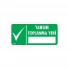 Mey İthalat® Yangın Toplanma Yeri Uyarı Levhası 17,5x25 KOD:933