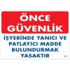 Mey İthalat® Yanıcı ve Parlayıcı Madde Uyarı Levhası 25x35 KOD:880