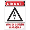 Mey İthalat® Yüksek Gerilim Uyarı Levhası 25x35 KOD:1111