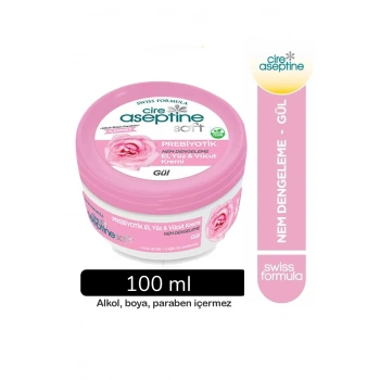Cire Aseptine Soft Gül Özlü Nem Dengeleyici , Besleyici Prebiyotikli Krem 100 ml