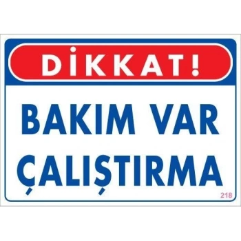 Mey İthalat® Bakım Var Uyarı Levhası 25x35 KOD:218