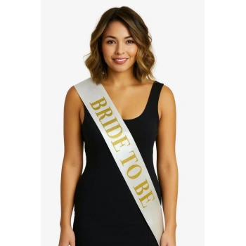 Mey İthalat® Beyaz Saten Üzerine Kalın Altın Yazılı Bride To Be Kuşağı