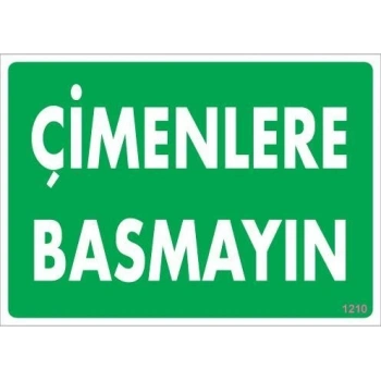 Mey İthalat® Çimlere Basmayın Uyarı Levhası 25x35 KOD:1210