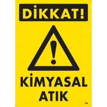 Mey İthalat® Dikkat Kimyasal Atık Uyarı Levhası 25x35 KOD:796