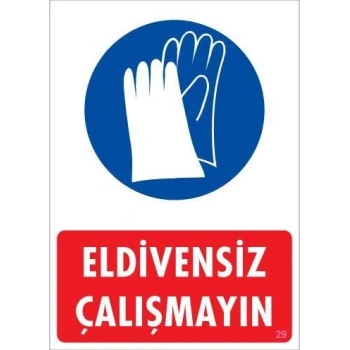 Mey İthalat® Eldiven Giy Uyarı Levhası 25x35 KOD:29