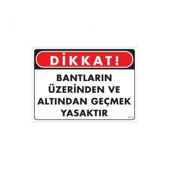 Mey İthalat® Geçmek Yasaktır Uyarı Levhası 25x35 KOD:416