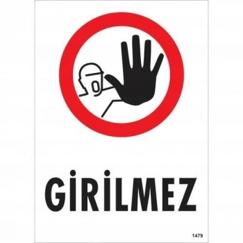 Mey İthalat® Girilmez Uyarı Levhası 25x35 KOD:1479