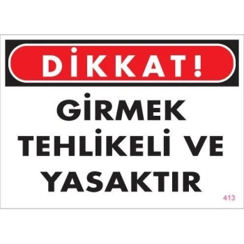 Mey İthalat® Girmek Yasaktır Uyarı Levhası 25x35 KOD:413