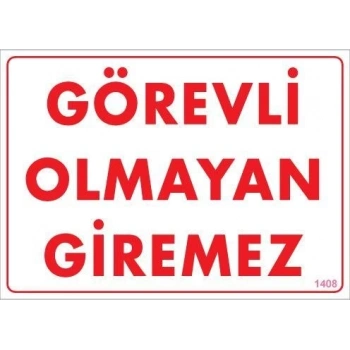 Mey İthalat® Görevli Olmayan Giremez Levhası 25x35 KOD:1408