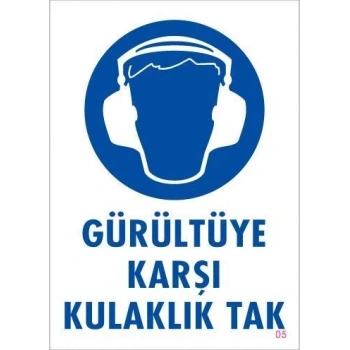 Mey İthalat® Gürültüye Karşı Kulaklık Tak Uyarı Levhası 25x35 KOD:5