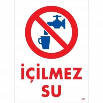 Mey İthalat® İçilmez Su Uyarı Levhası 25x35 KOD:407