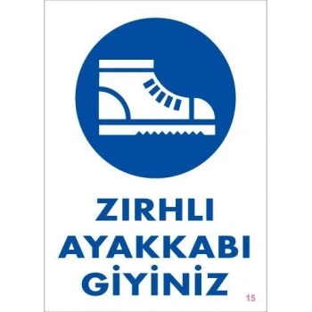 Mey İthalat® İş Güveliği Ayakkabısı Uyarı Levhası 25x35 KOD:15