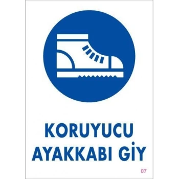 Mey İthalat® Koruyucu Ayakkabı Giy Uyarı Levhası 25x35 KOD:7