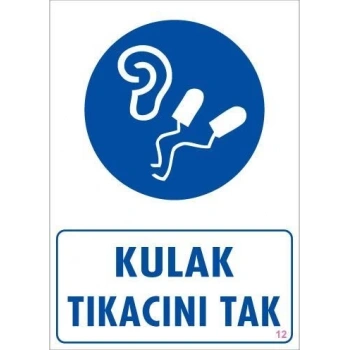 Mey İthalat® Kulak Tıkacı Uyarı Levhası 25x35 KOD:12