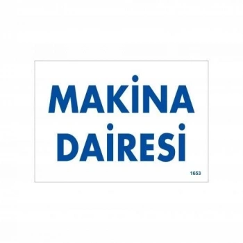 Mey İthalat® Makine Dairesi Uyarı Levhası 17,5x25 KOD:1653