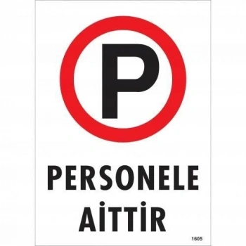 Mey İthalat® Personele Aittir Uyarı Levhası 25x35 KOD:1605