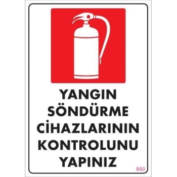 Mey İthalat® Yangın Söndürme Tüpü Uyarı Levhası 25x35 KOD:860