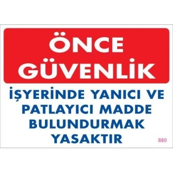 Mey İthalat® Yanıcı ve Parlayıcı Madde Uyarı Levhası 25x35 KOD:880