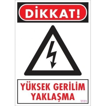 Mey İthalat® Yüksek Gerilim Uyarı Levhası 25x35 KOD:1111