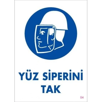 Mey İthalat® Yüz Siperi Tak Uyarı Levhası 25x35 KOD:4