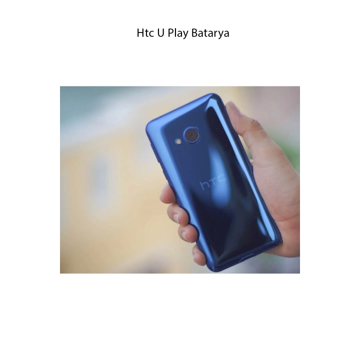 Htc U Play Uyumlu Batarya Pil 2500 Mah