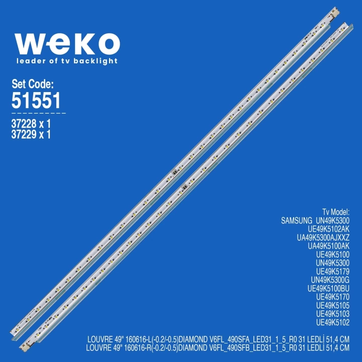 WKSET-6551 37228X1 37229X1 LOUVRE 49 160616/ V6FL_490SF 2 ADET LED BAR (31LED)