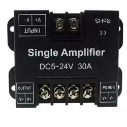 5V-24V 30A Tek Renk Single Amplifier Repeater Yükseltici Aktarıcı