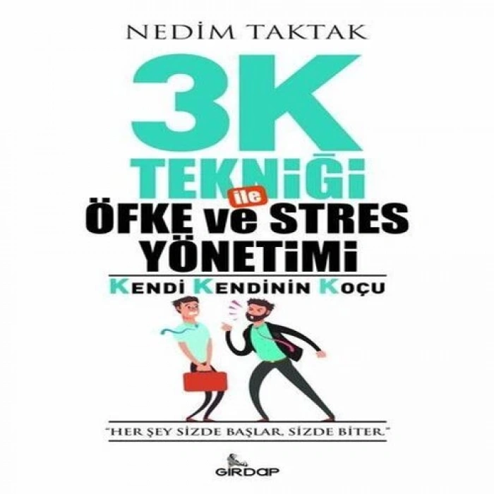 3K Tekniği İle Öfke ve Stres Yönetimi