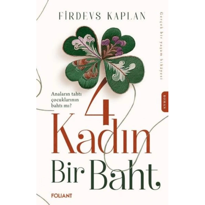 4 Kadın Bir Baht