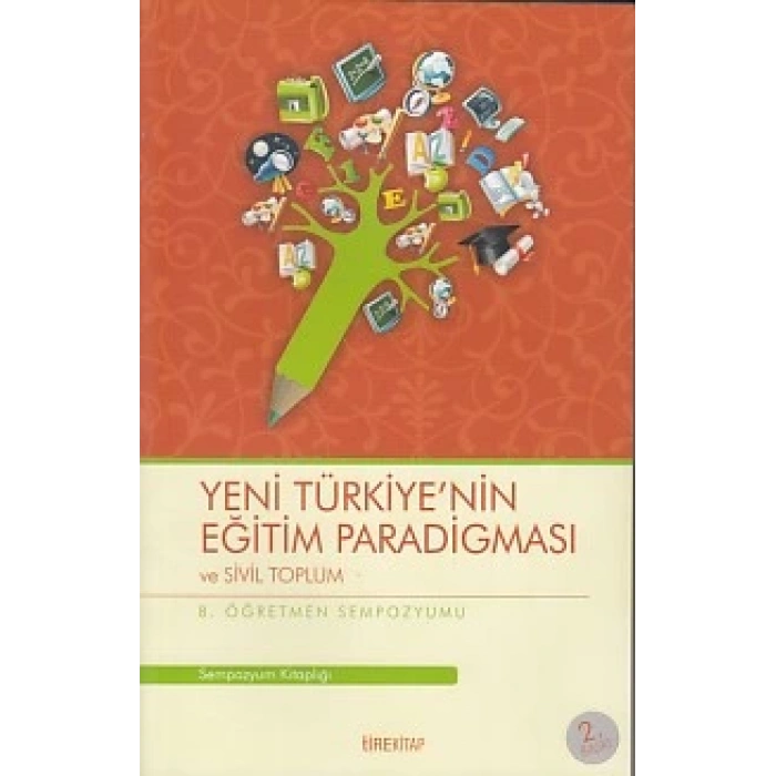 8. Öğretmen Sempozyumu - Yeni Türkiyenin Eğitim Paradigması ve Sivil Toplum