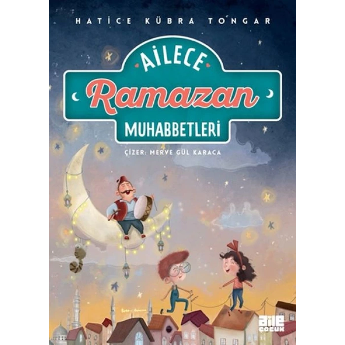 Ailece Ramazan Muhabbetleri