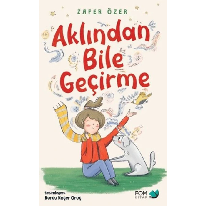Aklından Bile Geçirme