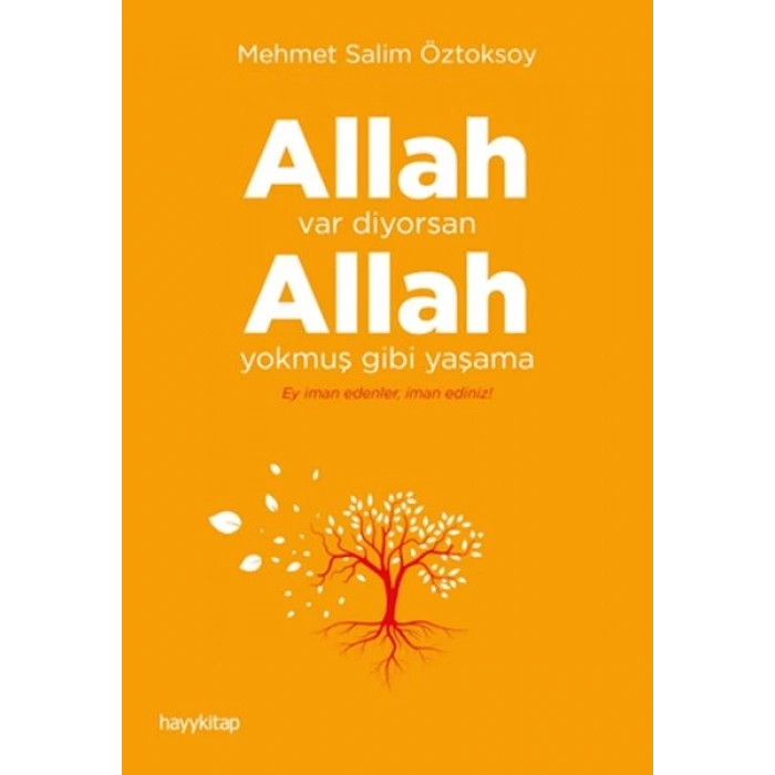 Allah Var Diyorsan Allah muş Gibi Yaşama