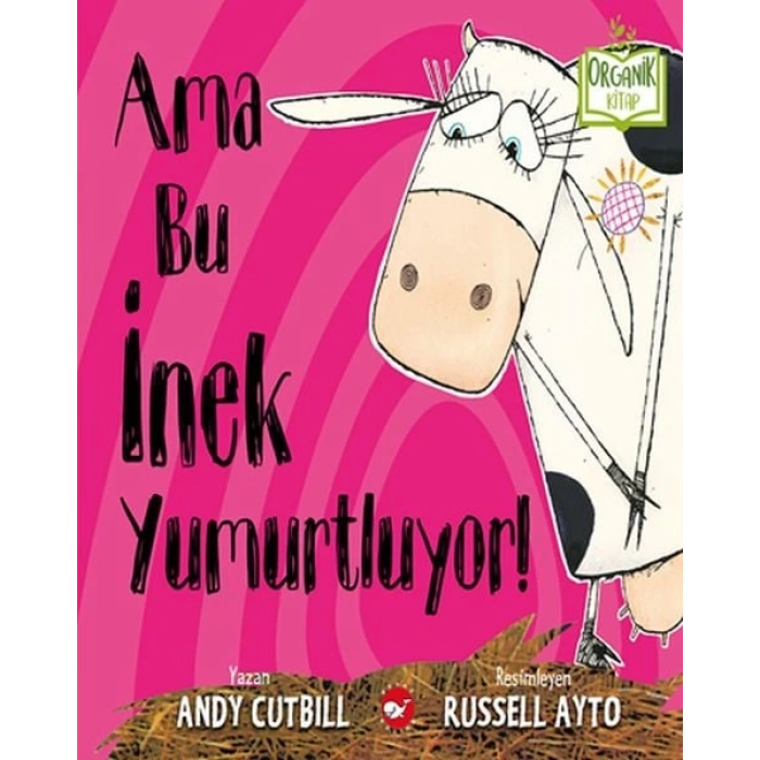 Ama Bu İnek Yumurtluyor! - Organik lar